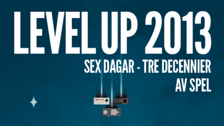 Vinn 2 biljetter till LEVEL UP 2013!