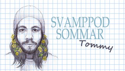 Svamppod Sommar: Tommy