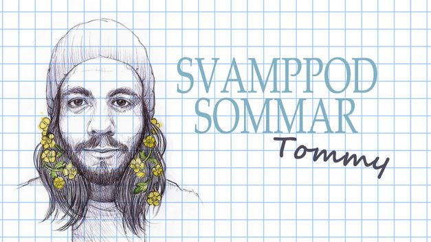 Svamppod Sommar: Tommy