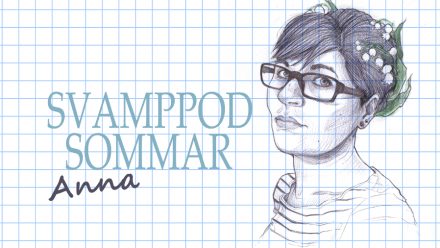 Svamppod Sommar: Anna