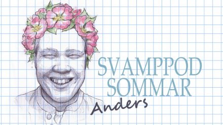 Svamppod Sommar: Anders