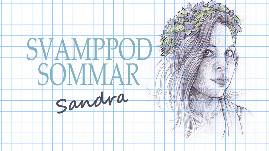 Svamppod Sommar: Sandra
