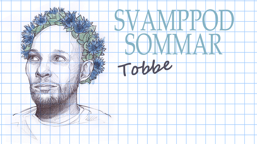 Svamppod Sommar: Tobbe