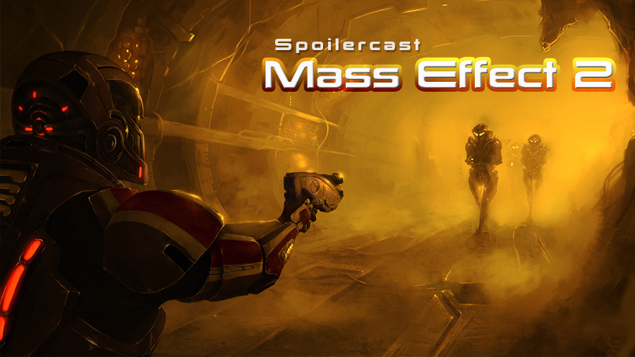 Spoilercast: Mass Effect 2