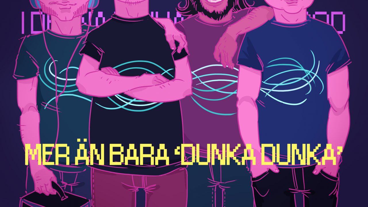 Tobbes Sommarpod: Mer än bara ’dunka dunka’