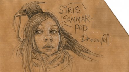 Siris sommarpod: Dreamfall