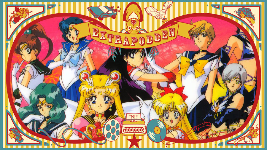 Extrapodd 10: Sailor Moon