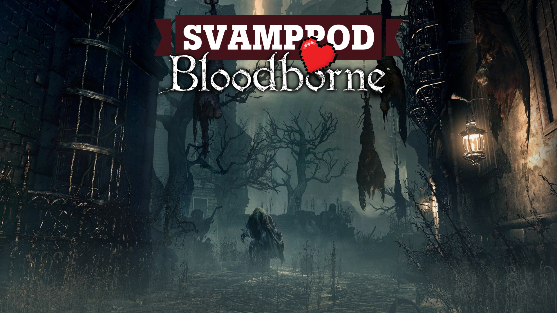 Svamppod hjärta Bloodborne: Avsnitt 1