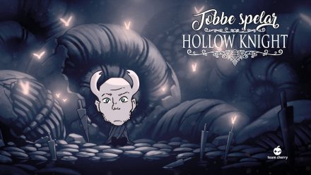 Tobbe spelar Hollow Knight