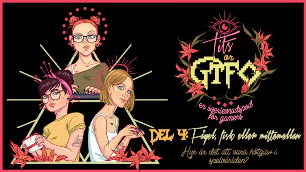 Tits or GTFO – del 4 – Fågel, fisk eller mittemellan