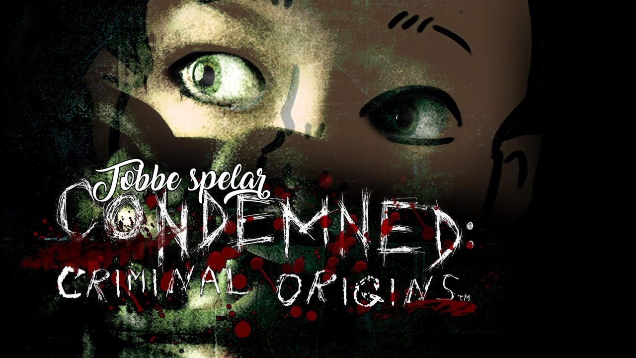 Tobbe spelar Condemned: Criminal Origins