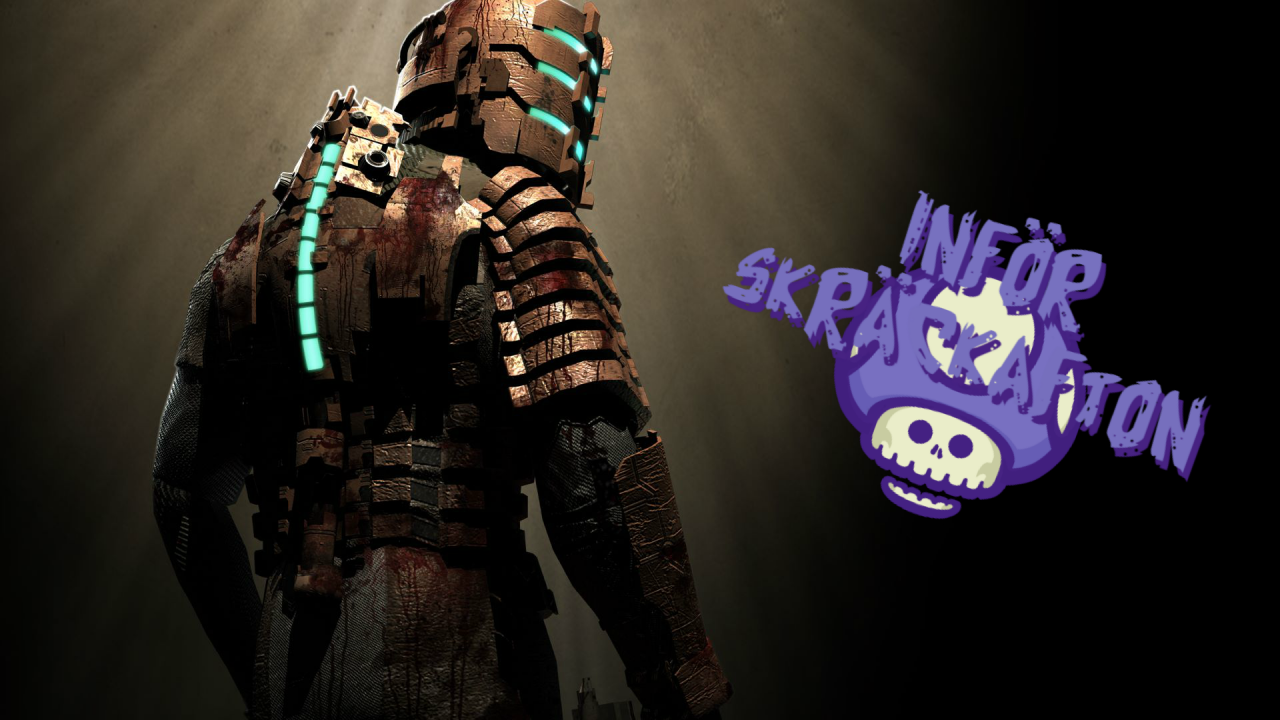 Inför Skräckafton: Dead Space