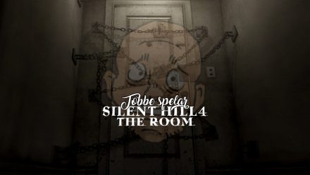 Tobbe spelar Silent Hill 4: The Room