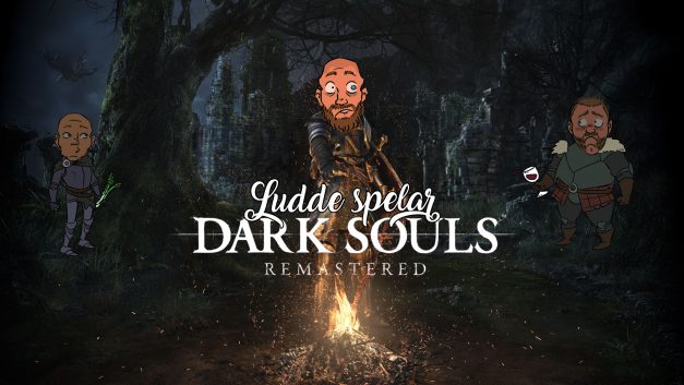 Ludde spelar Dark Souls på Switch