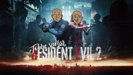 Tobbe spelar Resident Evil 2 Remake