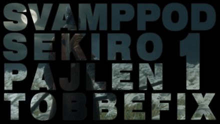 Svamppod hjärta Sekiro: Avsnitt 1