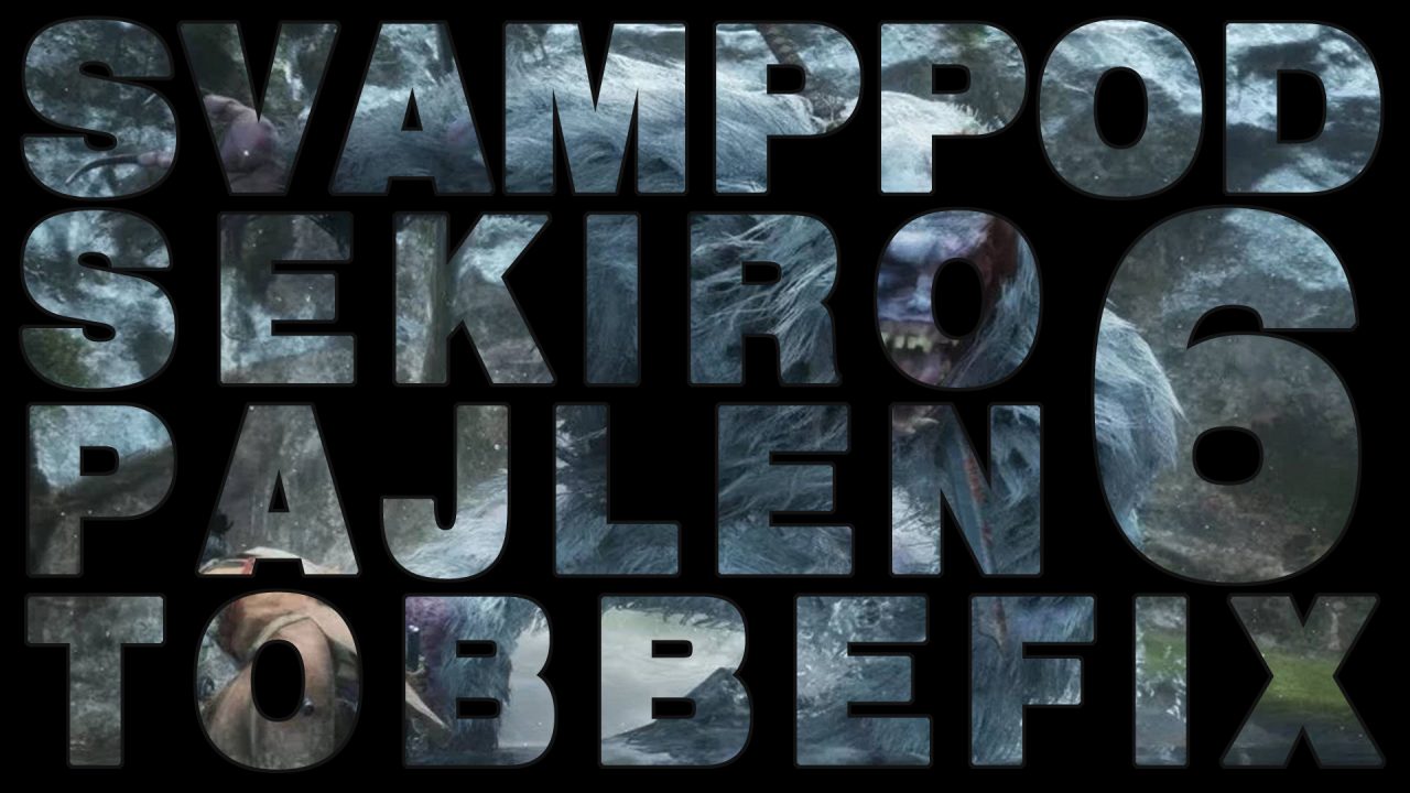 Svamppod hjärta Sekiro: Avsnitt 6