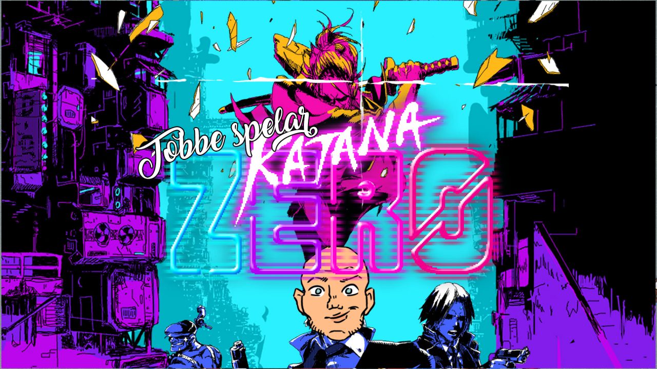 Tobbe spelar Katana Zero