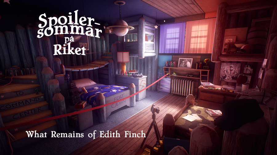 Spoilersommar: What Remains of Edith Finch