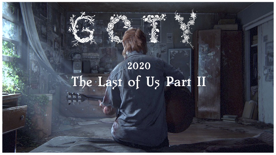 GOTY 2020: The Last of Us: Part 2