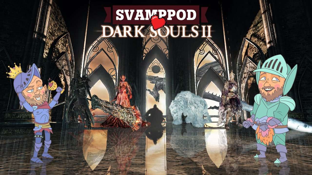 Svamppod hjärta Dark Souls 2: Avsnitt 7