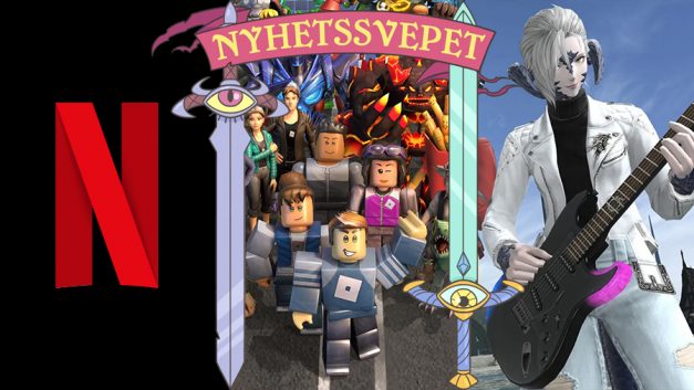 Nyhetssvepet vecka 21: Spel på Netflix, Roblox inte längre ett spel, Final Fantasy 14-gitarr