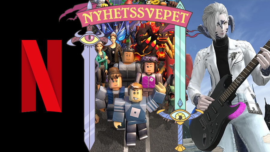 Nyhetssvepet vecka 21: Spel på Netflix, Roblox inte längre ett spel, Final Fantasy 14-gitarr
