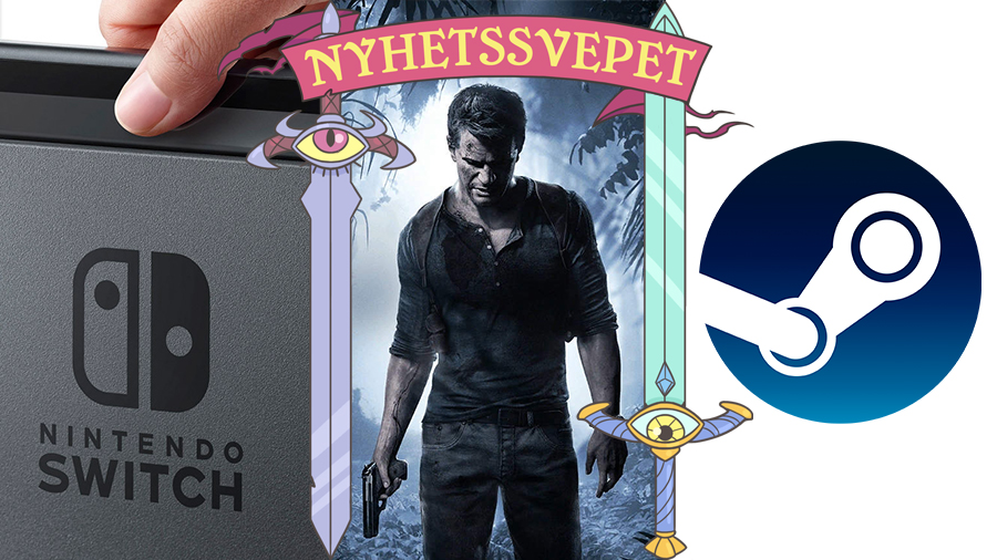 Nyhetssvepet vecka 22: Switch ”Pro” kan visas snart, Uncharted 4 till PC, Valve kan släppa Switch-liknande maskin