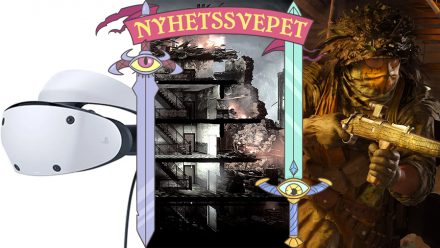 Nyhetssvepet vecka 9: Så ser PSVR2 ut, This War of Mine-intäkter till Ukraina, inget Call of Duty 2023