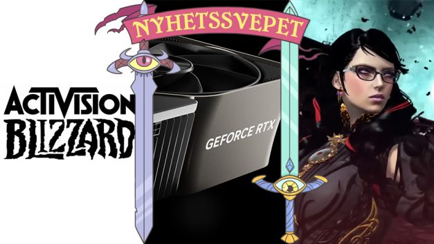 Sextrakasserier hos Activision Blizzard igen, Geforce-kort dras tillbaka, Bayonetta-skådis uppmanar till bojkott