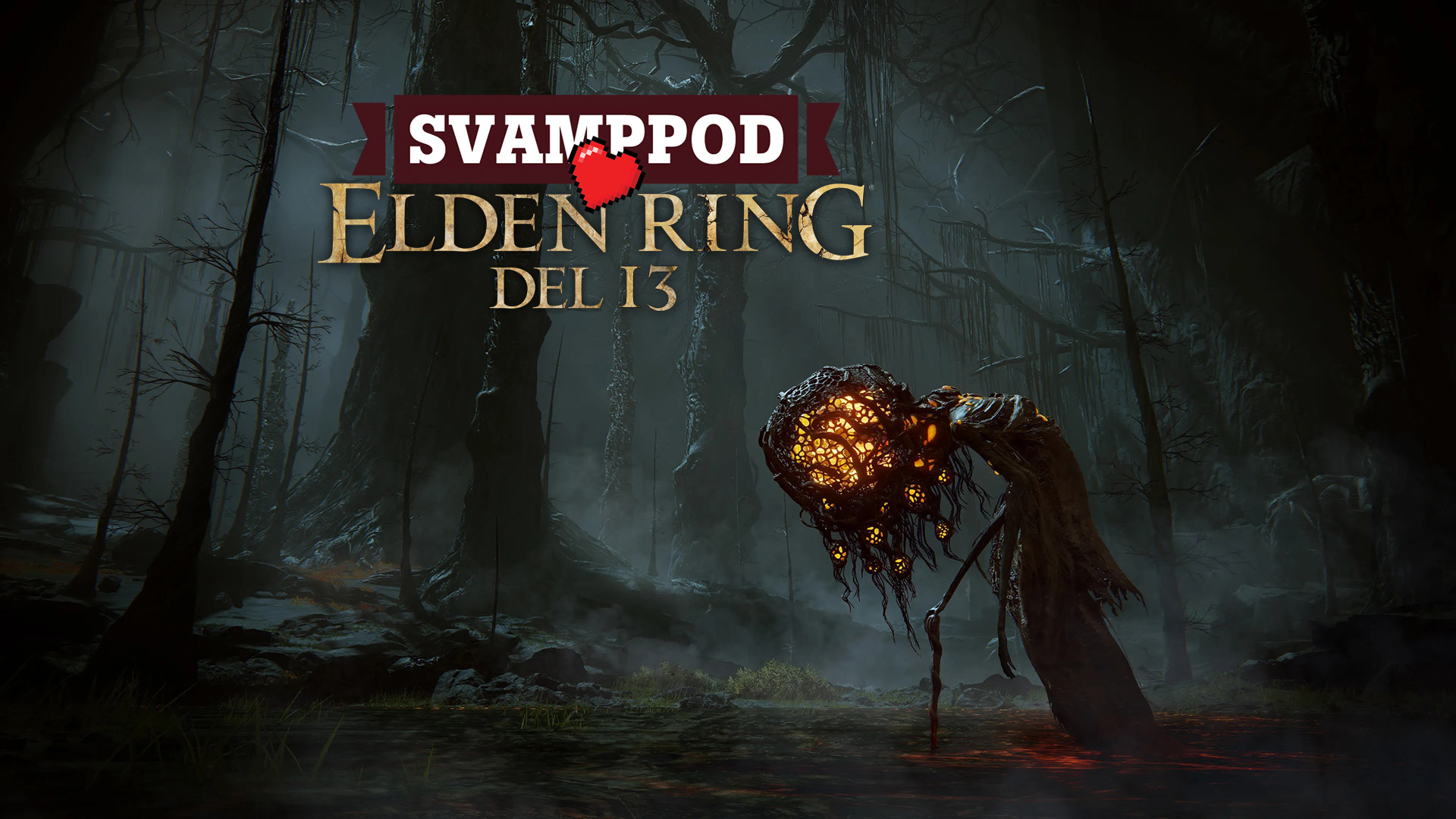 Svamppod hjärta Elden Ring: Avsnitt 13
