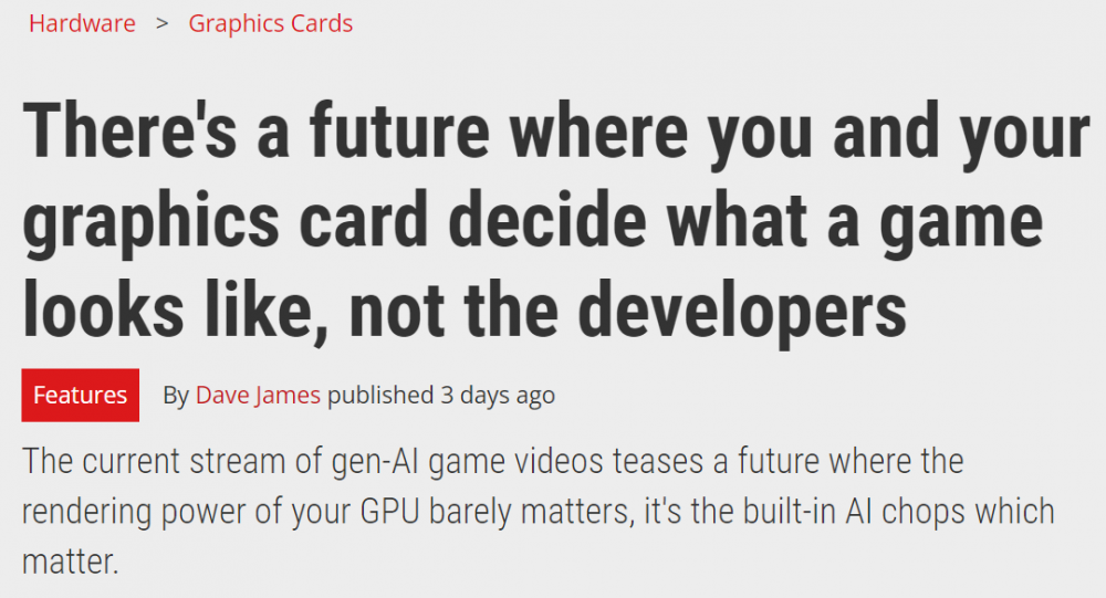 Rubrik och intress till texten "There's a future where you and your graphics card decide what a game looks like, not the developers" på PC Gamer