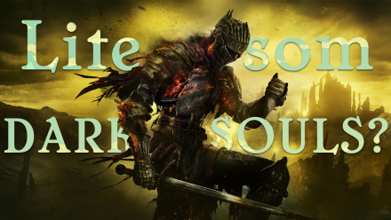 Är det här spelet ”som Dark Souls”?