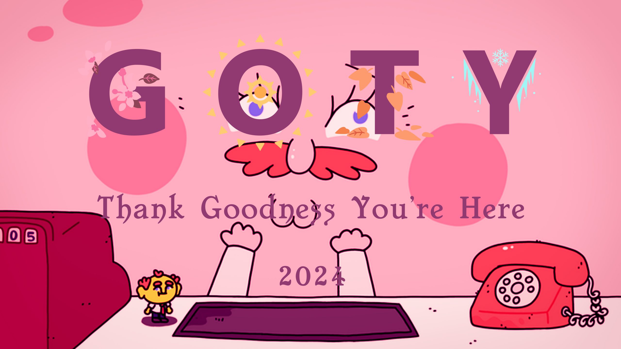 GOTY 2024: Thank Goodness You Are Here