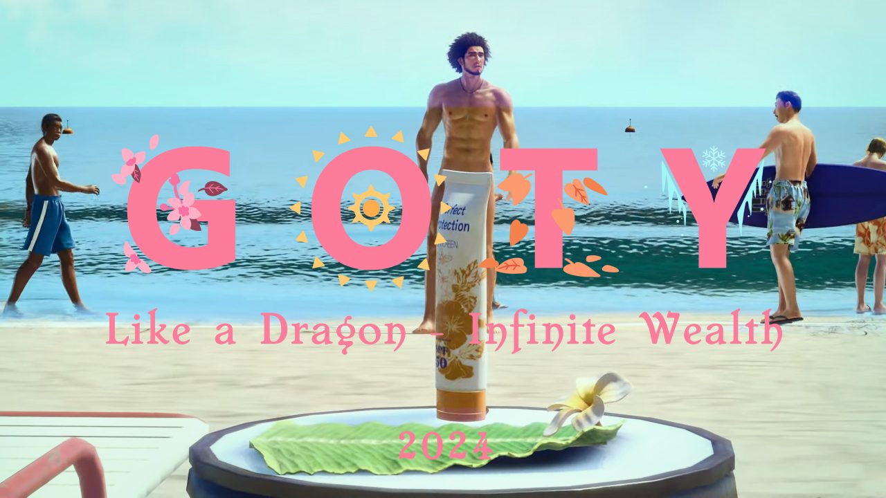 GOTY 2024: Like a Dragon: Infinite Wealth