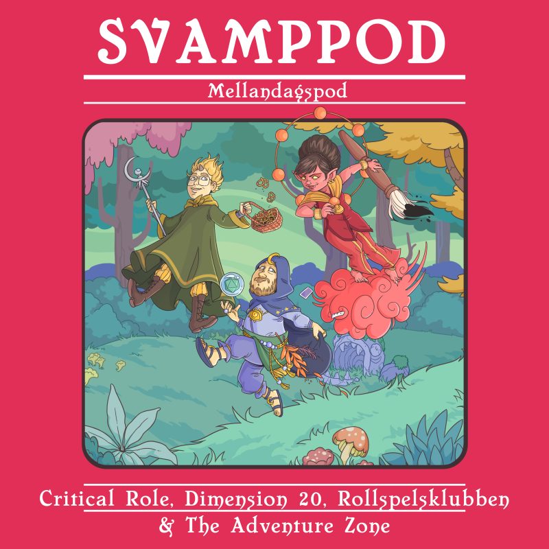 Svamppod: Titta, Lyssna, Rollspel!